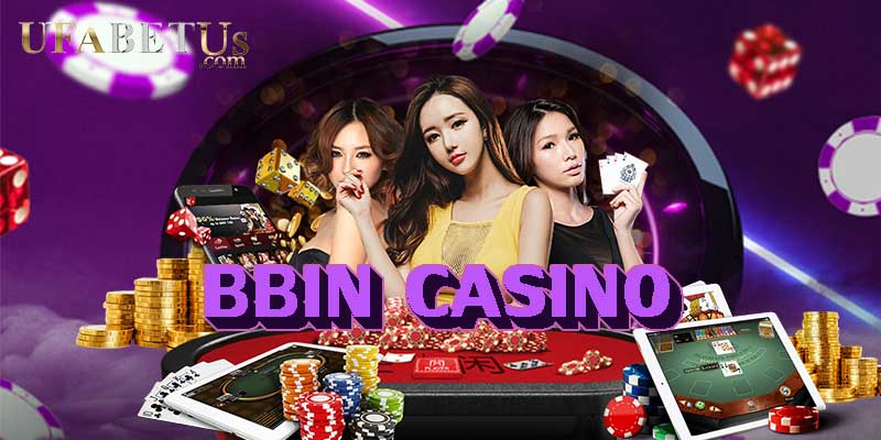 BBIN-Casino-ufabet-ufacam